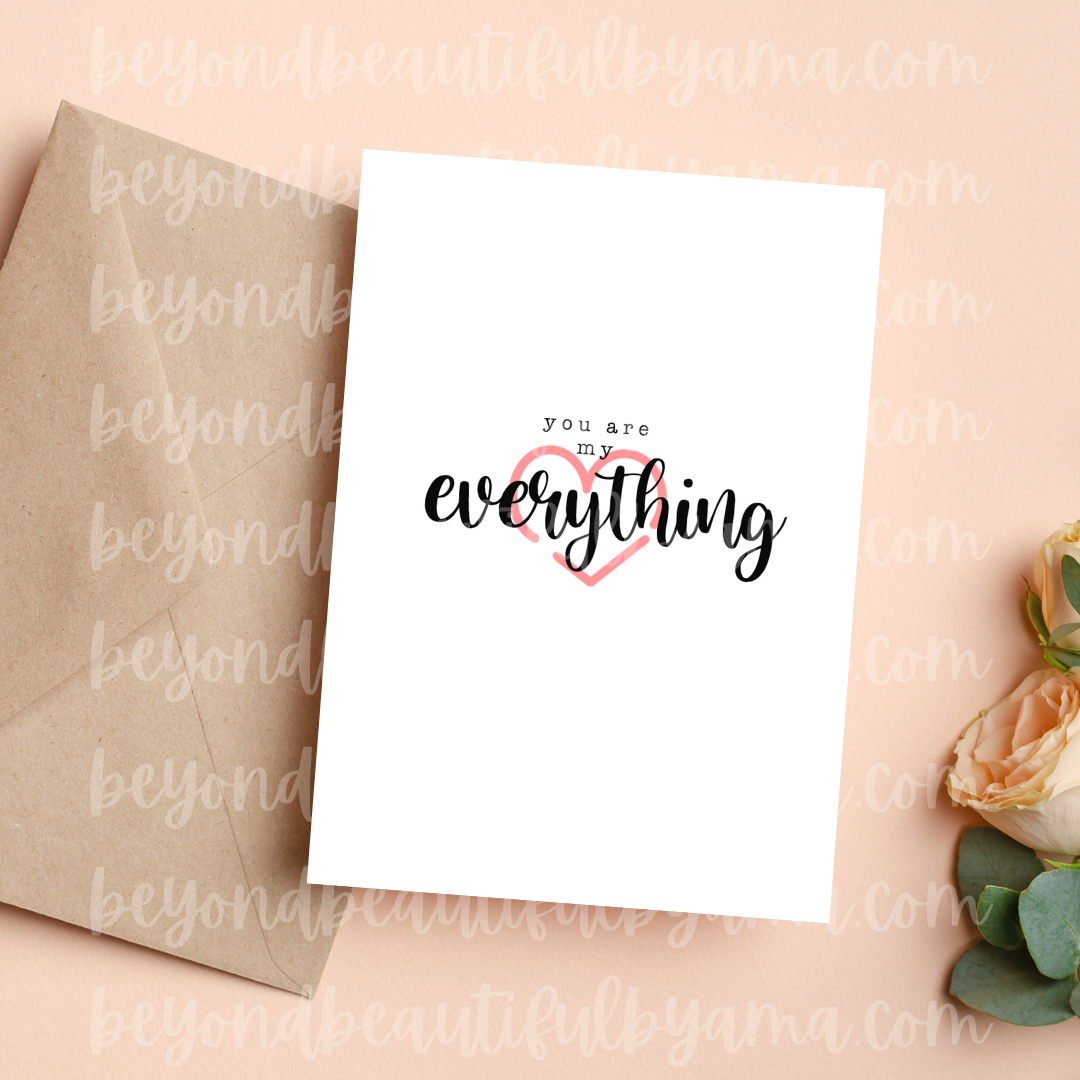 You Are My Everything Greeting Card |Girlfriend |Boyfriend | For Him | For Her | Valentine's Day | Blank Greeting Card| Valentine's Day Gift