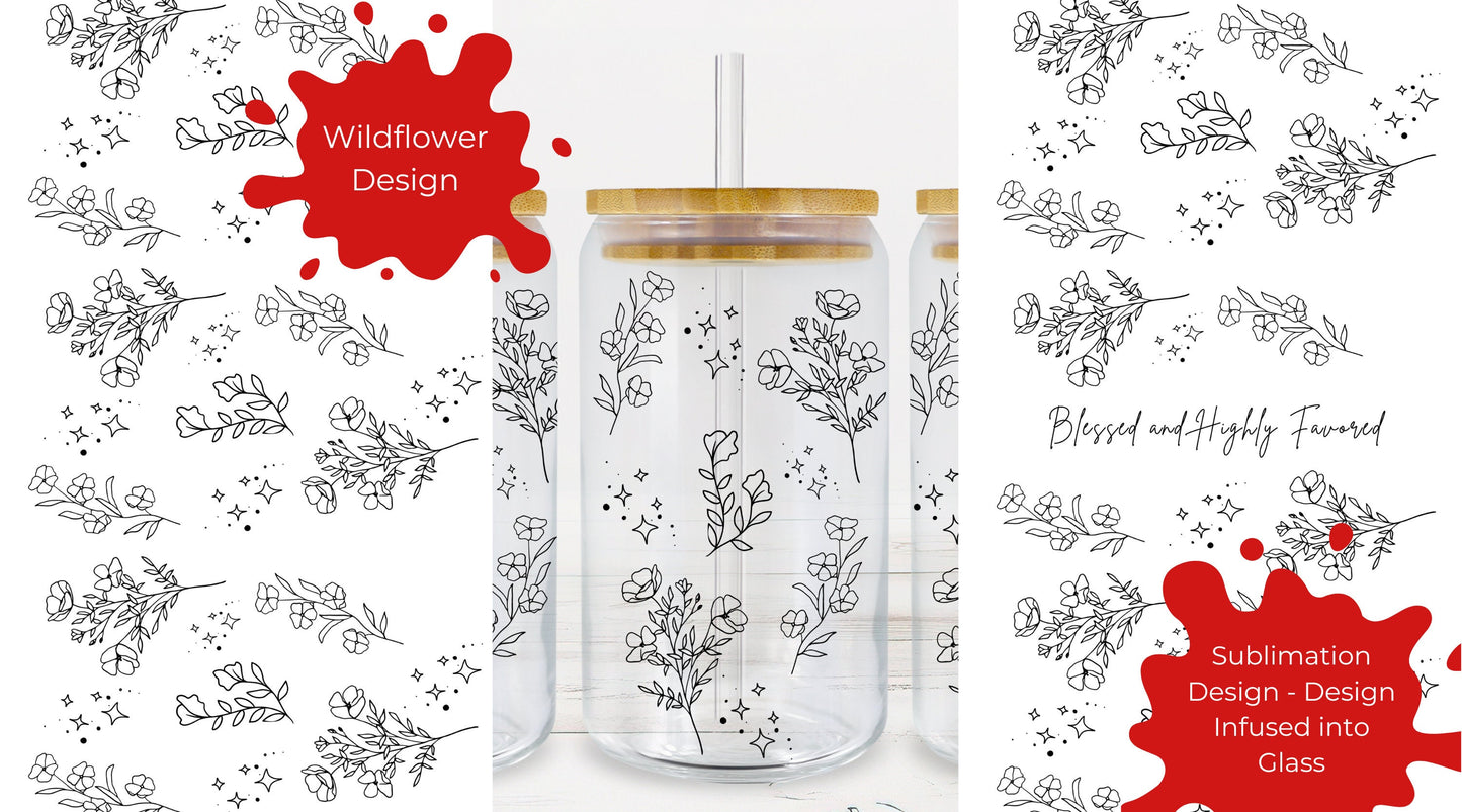 Wildflower Beer Can Glass, Iced Coffee Glass, Blessed ang Highly Favored, 16oz Libbey, Bamboo Lid, Custom Glass, Gift For Her, Sublimation